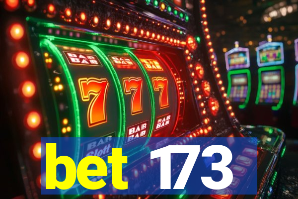 bet 173